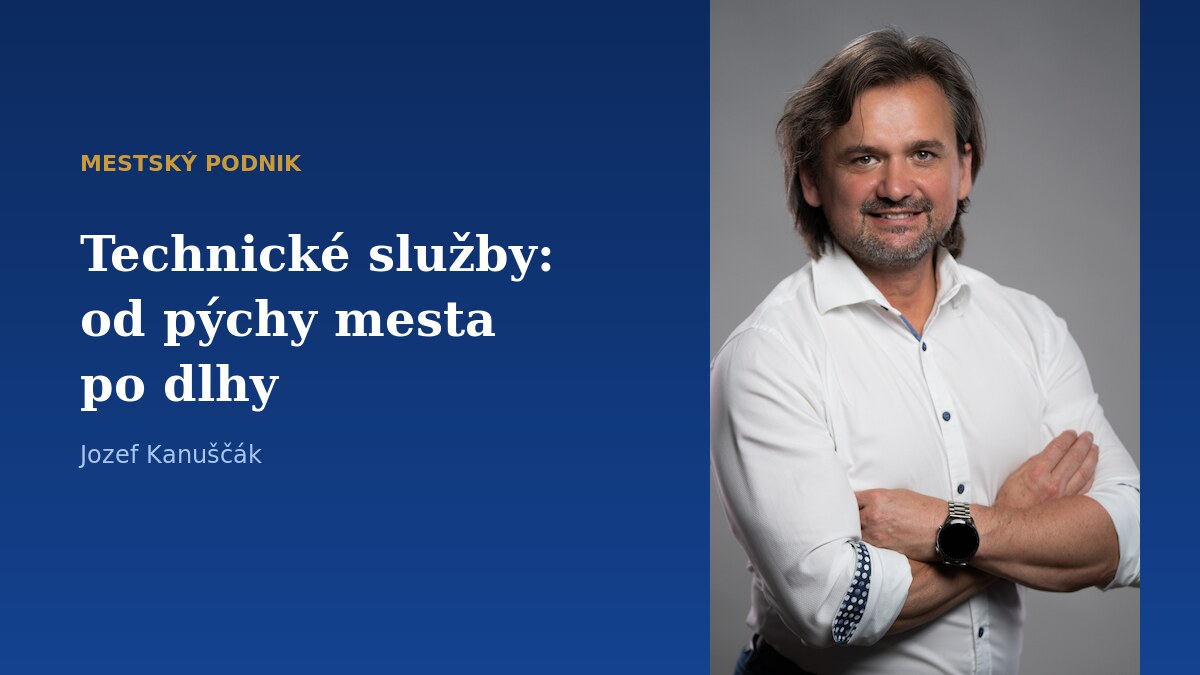 Technické služby Lipany: od pýchy mesta po dlhy a nezáujem